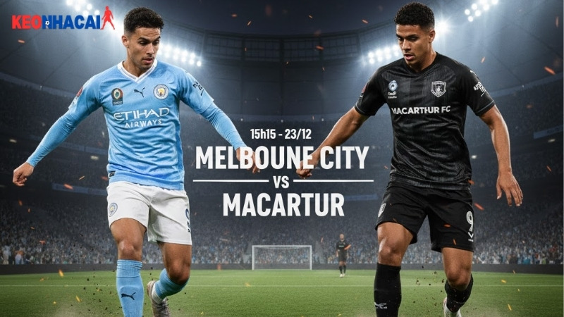 nhan-dinh-melbourne-city-vs-macarthur-15h15-ngay-23-12-vdqg-australia-2025-26 nhan-dinh-melbourne-city-vs-macarthur-15h15-ngay-23-12-vdqg-australia-2025-26