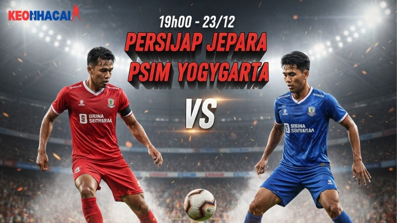 nhan-dinh-persijap-jepara-vs-psim-yogyakarta-19h00-ngay-23-12-vdqg-indonesia-2025-26 nhan-dinh-persijap-jepara-vs-psim-yogyakarta-19h00-ngay-23-12-vdqg-indonesia-2025-26