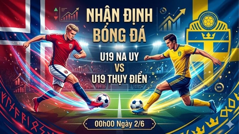 Nhận định bóng đá Na Uy vs Thụy Điển, 00h00 ngày 2/6: Đại chiến Bắc Âu nhan dinh bong da na uy vs thuy dien 00h00 ngay 2 6 (4)